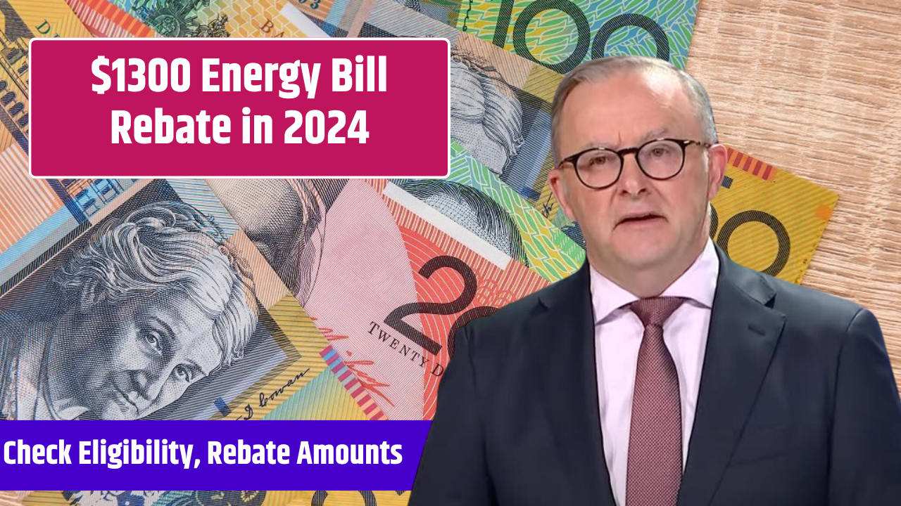 Aussie Households Getting $1300 Energy Bill Rebate in 2024, Check Eligibility