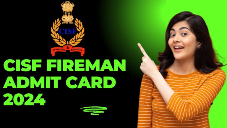 CISF Fireman Admit Card 2024