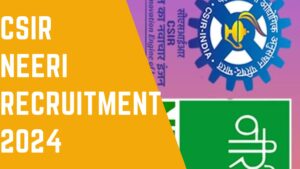 CSIR NEERI Recruitment 2024