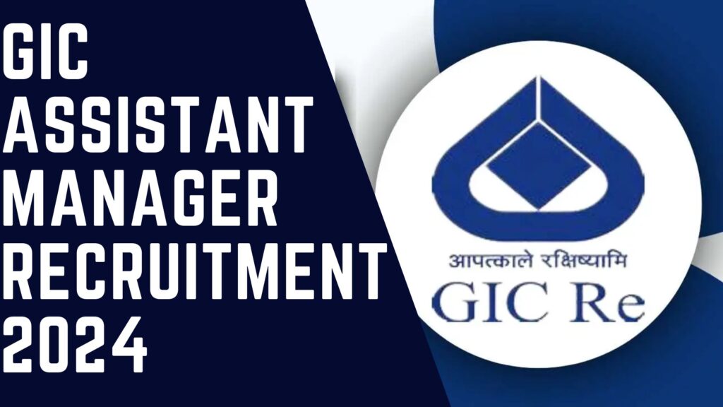 Gic Assistant Manager Recruitment Check Eligibility Apply Now