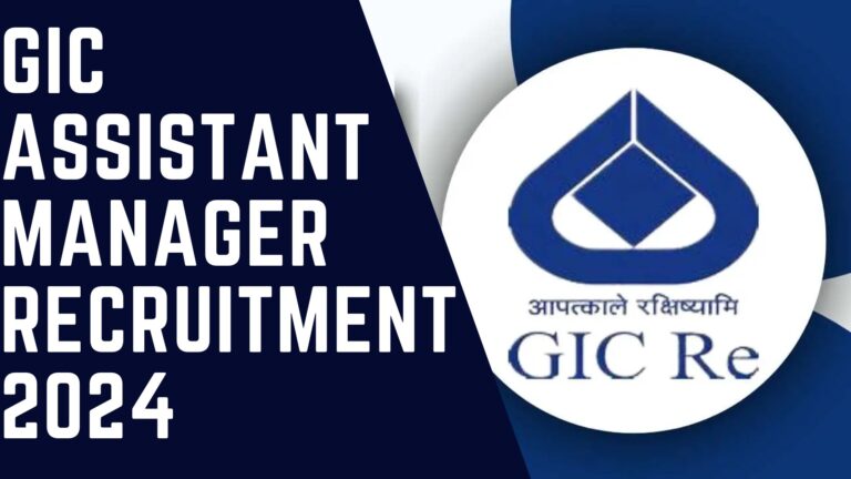 GIC Assistant Manager Recruitment 2024