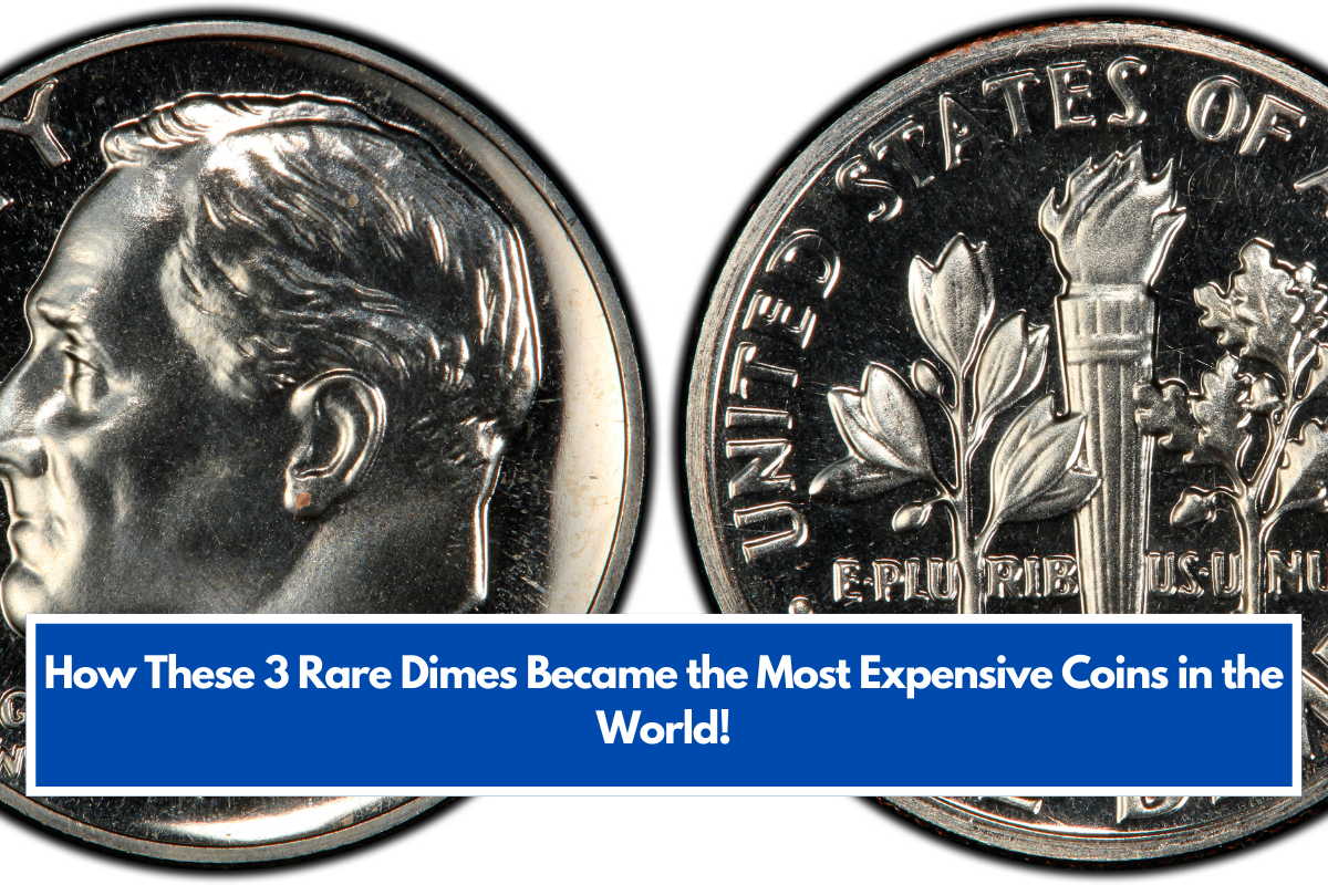 How These 3 Rare Dimes Became the Most Expensive Coins in the World!