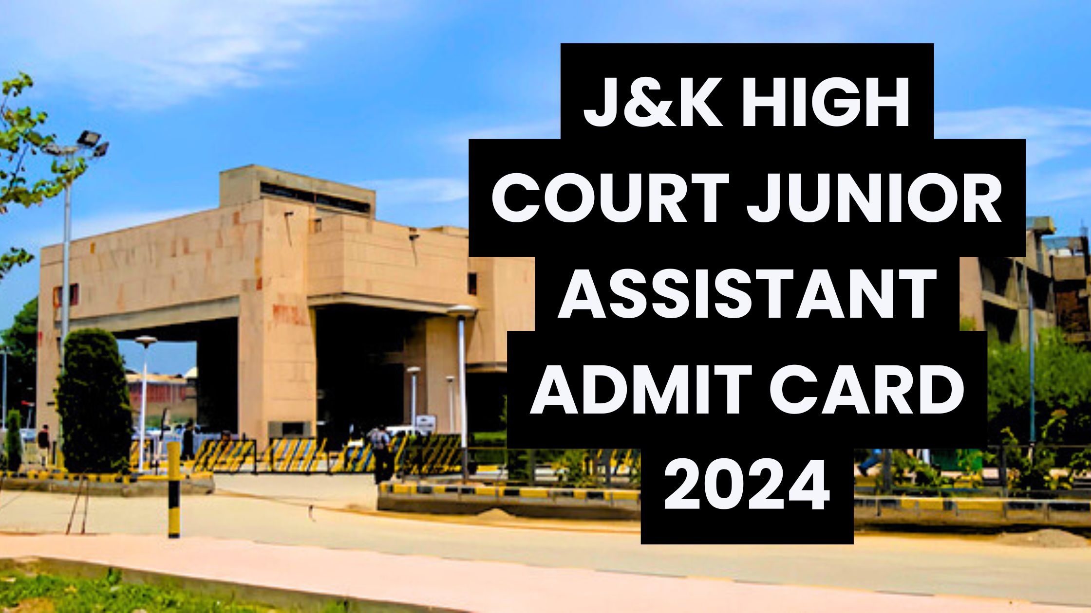 J&K High Court Junior Assistant Admit Card 2024