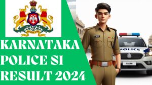 Karnataka Police SI Result 2024