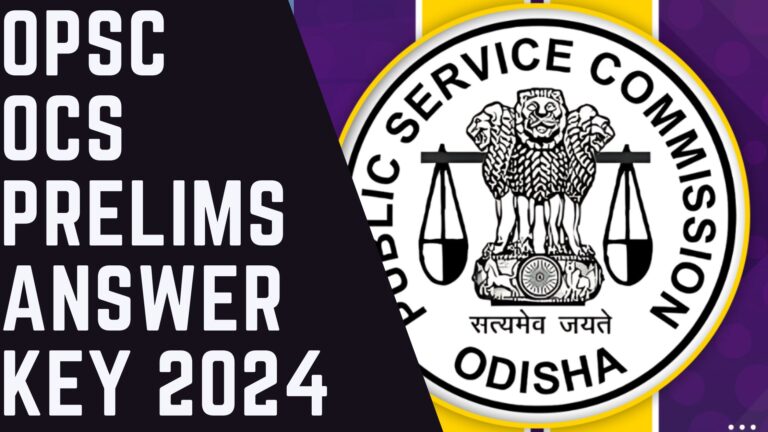 OPSC OCS Prelims Answer Key 2024