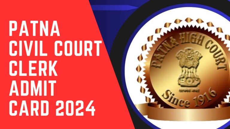 Patna Civil Court Clerk Admit Card 2024