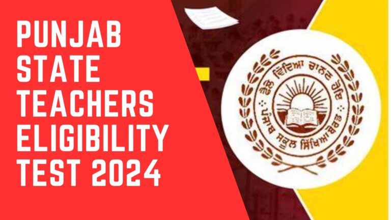 Punjab State Teachers Eligibility Test (PSTET) 2024