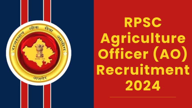 RPSC Agriculture Officer (AO) Recruitment 2024