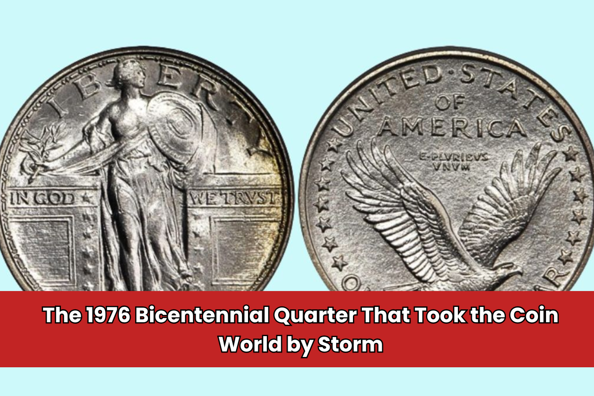 The 1976 Bicentennial Quarter That Took the Coin World by Storm