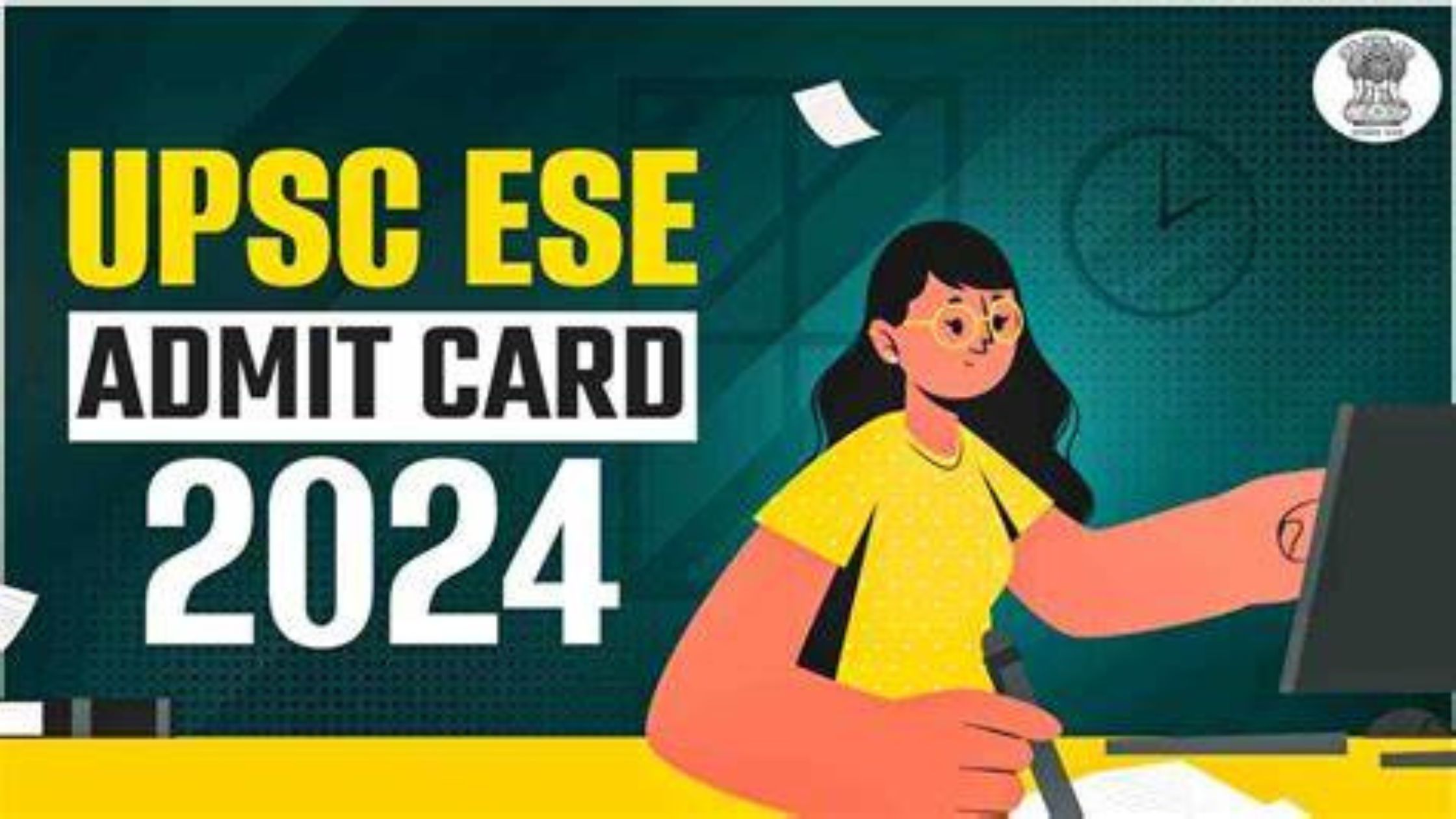 UPSC ESE Admit Card 2025 Admit Card Release Date and Exam Details